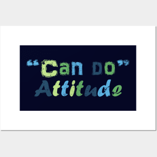 Can do attitude Posters and Art